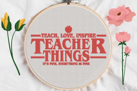 Teacher Things, Teach, Love, Inspire Embroidery Review